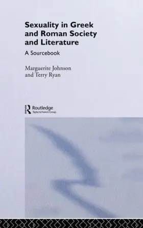 Johnson / Ryan |  Sexuality in Greek and Roman Literature and Society | Buch |  Sack Fachmedien