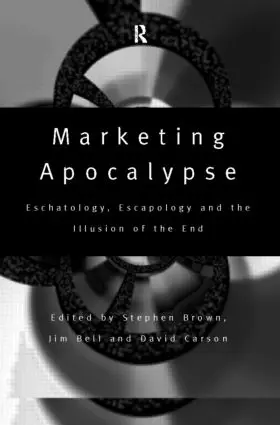 Bell / Brown / Carson |  Marketing Apocalypse | Buch |  Sack Fachmedien