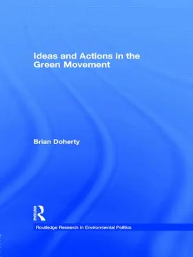 Doherty |  Ideas and Actions in the Green Movement | Buch |  Sack Fachmedien