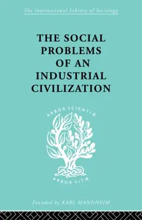 Mayo |  The Social Problems of an Industrial Civilisation | Buch |  Sack Fachmedien