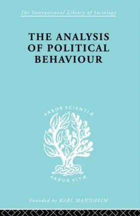 Lasswell | The Analysis of Political Behaviour | Buch | 978-0-415-17537-1 | www2.sack.de