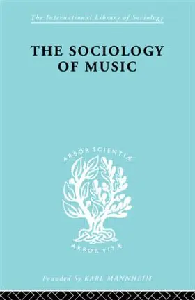 Silbermann |  Sociology Of Music      Ils 91 | Buch |  Sack Fachmedien