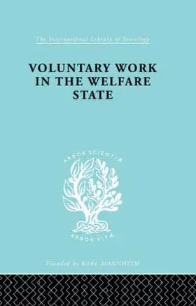 Morris |  Voluntary Work in the Welfare State | Buch |  Sack Fachmedien