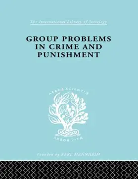 Mannheim | Group Problems in Crime and Punishment | Buch | 978-0-415-17740-5 | www2.sack.de