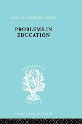 Holmes |  Problems In Education  Ils 232 | Buch |  Sack Fachmedien