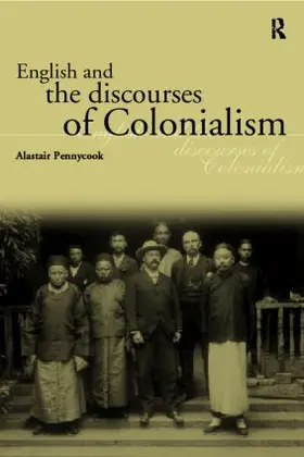 Pennycook |  English and the Discourses of Colonialism | Buch |  Sack Fachmedien