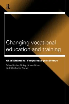 Finlay / Niven / Young |  Changing Vocational Education and Training | Buch |  Sack Fachmedien
