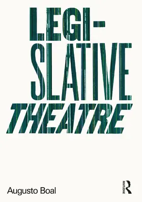 Boal |  Legislative Theatre | Buch |  Sack Fachmedien
