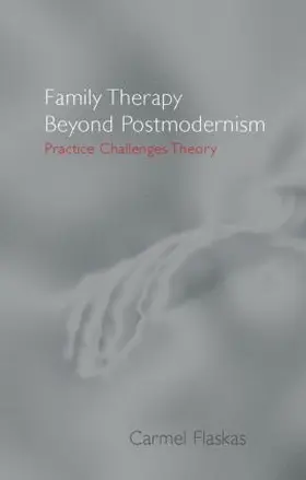 Flaskas |  Family Therapy Beyond Postmodernism | Buch |  Sack Fachmedien