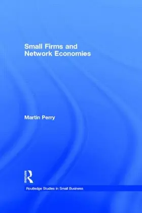 Perry |  Small Firms and Network Economies | Buch |  Sack Fachmedien
