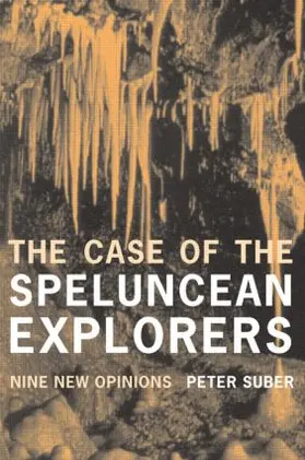 Suber |  The Case of the Speluncean Explorers | Buch |  Sack Fachmedien