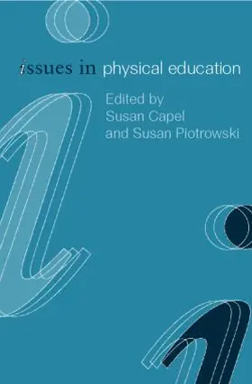 Capel / Piotrowski | Issues in Physical Education | Buch | 978-0-415-18689-6 | sack.de