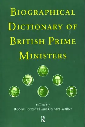 Eccleshall / Walker |  Biographical Dictionary of British Prime Ministers | Buch |  Sack Fachmedien