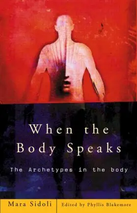 Sidoli / Blakemore | When the Body Speaks | Buch | 978-0-415-18887-6 | sack.de