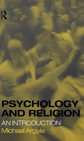 Argyle |  Psychology and Religion | Buch |  Sack Fachmedien