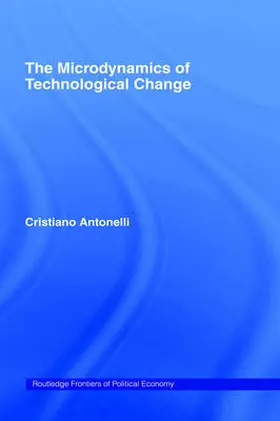 Antonelli |  Microdynamics of Technological Change | Buch |  Sack Fachmedien