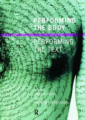 Jones / Nfa / Stephenson |  Performing the Body/Performing the Text | Buch |  Sack Fachmedien