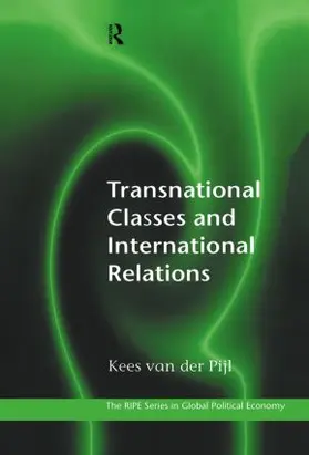 Van der Pijl | Transnational Classes and International Relations | Buch | 978-0-415-19200-2 | sack.de