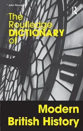 Plowright |  The Routledge Dictionary of Modern British History | Buch |  Sack Fachmedien