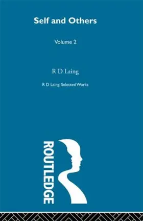 Laing |  Self and Others: Selected Works of R D Laing Vol 2 | Buch |  Sack Fachmedien