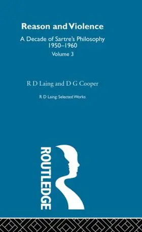 Laing / Cooper |  Reason and Violence: Selected Works R D Laing Vol 3 | Buch |  Sack Fachmedien