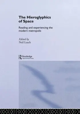 Leach |  The Hieroglyphics of Space | Buch |  Sack Fachmedien