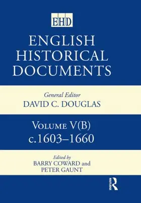 Coward / Gaunt |  English Historical Documents, 1603–1660 | Buch |  Sack Fachmedien