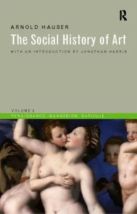 Hauser |  Social History of Art, Volume 2 | Buch |  Sack Fachmedien