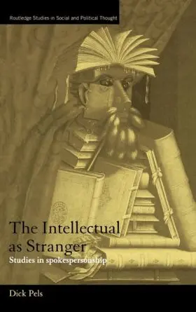 Pels |  The Intellectual as Stranger | Buch |  Sack Fachmedien