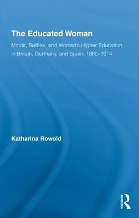 Rowold |  The Educated Woman | Buch |  Sack Fachmedien