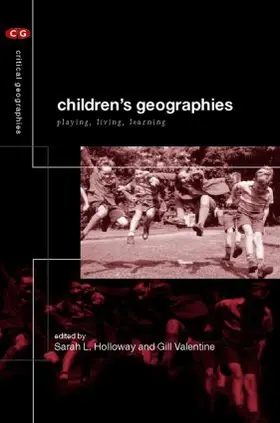 Holloway / Valentine |  Children's Geographies | Buch |  Sack Fachmedien