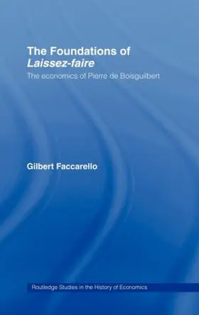Faccarello |  The Foundations of 'Laissez-Faire' | Buch |  Sack Fachmedien