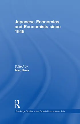 Ikeo | Japanese Economics and Economists since 1945 | Buch | 978-0-415-20804-8 | sack.de
