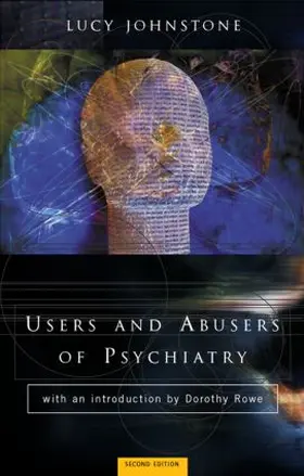 Johnstone |  Users and Abusers of Psychiatry | Buch |  Sack Fachmedien