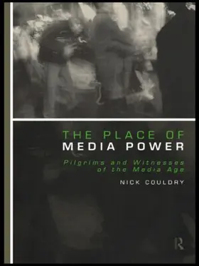 Couldry |  The Place of Media Power | Buch |  Sack Fachmedien