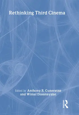 Dissanayake / Guneratne | Rethinking Third Cinema | Buch | 978-0-415-21353-0 | sack.de