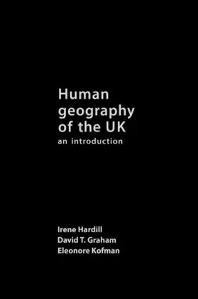 Graham / Hardill / Kofman |  Human Geography of the UK | Buch |  Sack Fachmedien