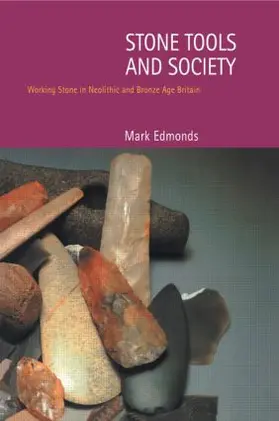 Edmonds |  Stone Tools & Society | Buch |  Sack Fachmedien