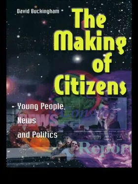 Buckingham |  The Making of Citizens | Buch |  Sack Fachmedien