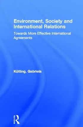 Kütting | Environment, Society and International Relations | Buch | 978-0-415-21466-7 | www2.sack.de