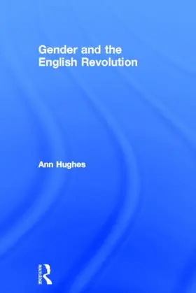 Hughes |  Gender and the English Revolution | Buch |  Sack Fachmedien