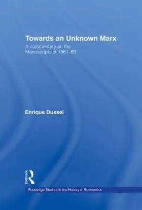 Dussel |  Towards An Unknown Marx | Buch |  Sack Fachmedien