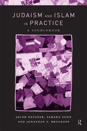 Brockopp / Neusner / Sonn |  Judaism and Islam in Practice | Buch |  Sack Fachmedien