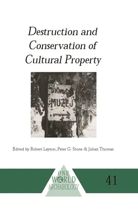 Layton / Stone / Thomas |  Destruction and Conservation of Cultural Property | Buch |  Sack Fachmedien