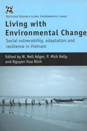 Adger / Kelly / Ninh |  Living with Environmental Change | Buch |  Sack Fachmedien