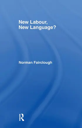 Fairclough | New Labour, New Language? | Buch | 978-0-415-21826-9 | sack.de