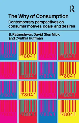 Huffman / Mick / Ratneshwar |  The Why of Consumption | Buch |  Sack Fachmedien