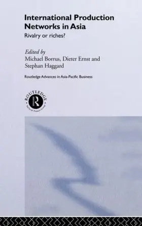 Borrus / Ernst / Haggard |  International Production Networks in Asia | Buch |  Sack Fachmedien
