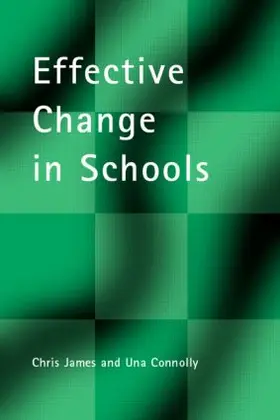 Connolly / James |  Effective Change in Schools | Buch |  Sack Fachmedien