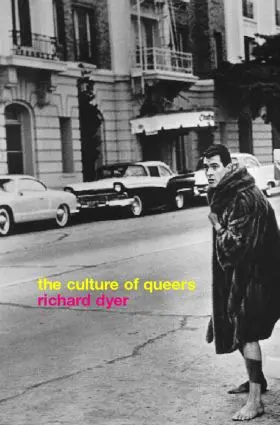 Dyer |  The Culture of Queers | Buch |  Sack Fachmedien